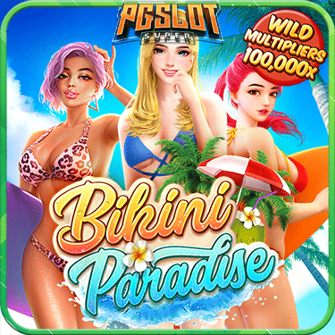 ทดลองเล่นสล็อต Bikini Paradise ค่าย PG SLOT