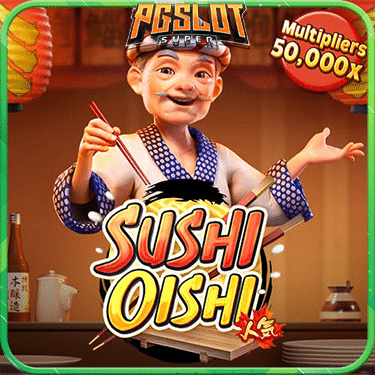 ทดลองเล่นสล็อต Sushi Oishi ค่าย PG SLOT