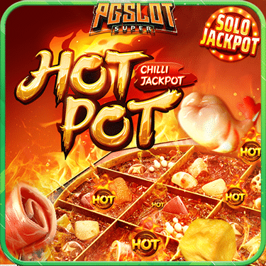 ทดลองเล่นสล็อต Hotpot Jackpot ค่าย PG SLOT