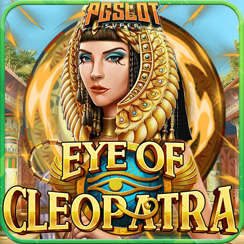 ทดลองเล่นสล็อต Eye of Cleopatra ค่าย Yggdrasil