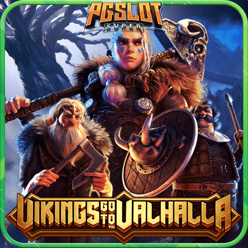 ทดลองเล่นสล็อต Vikings Go To Valhalla ค่าย Yggdrasil