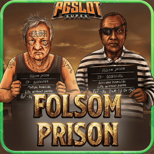 ทดลองเล่นสล็อต Folsom Prison ค่าย Nolimit City
