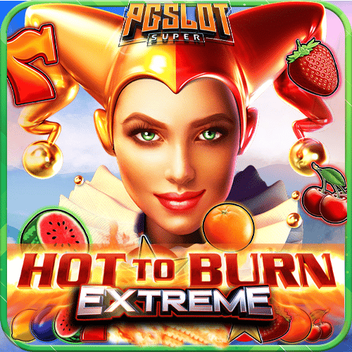 ทดลองเล่นสล็อต Hot to Burn Extreme ค่าย PP Slot