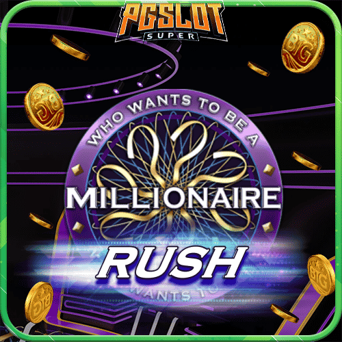 ทดลองเล่นสล็อต Millionaire Rush ค่าย Relax