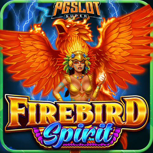 ทดลองเล่นสล็อต Firebird Spirit ค่าย PP Slot