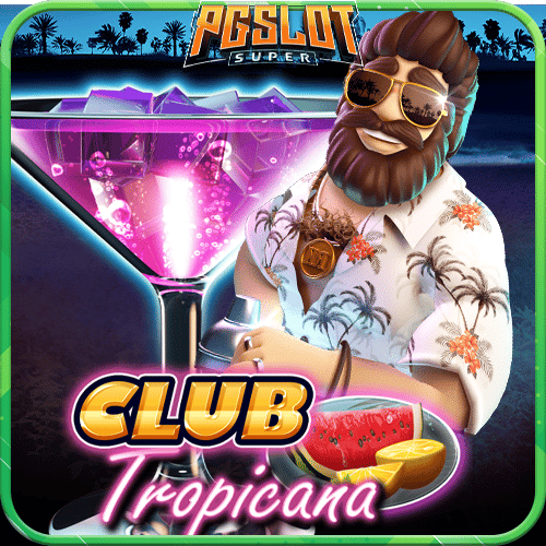 ทดลองเล่นสล็อต Club Tropicana ค่าย PP Slot