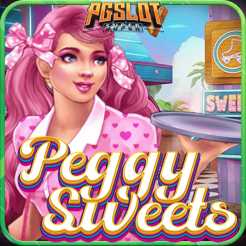 ทดลองเล่นสล็อต Peggy Sweets ค่าย Red Tiger