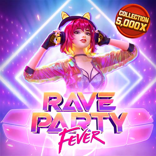 ทดลองเล่นสล็อต Rave Party Fever ค่าย PG SLOT